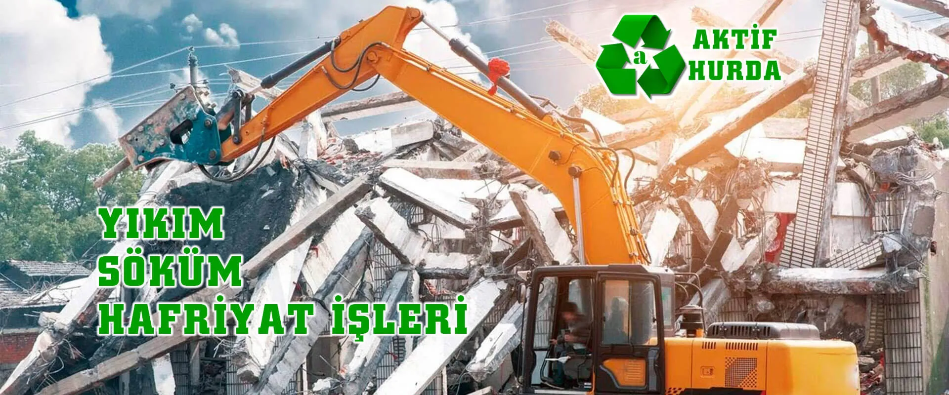 Antalya Yıkım Söküm Hafriyat İşleri